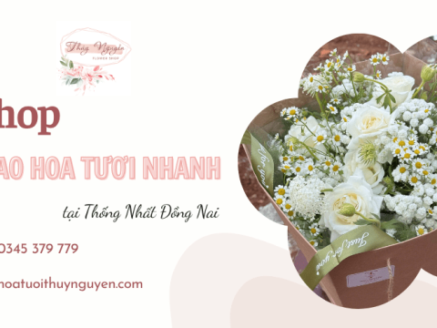 Shop giao hoa tươi nhanh tại Thống Nhất Đồng Nai