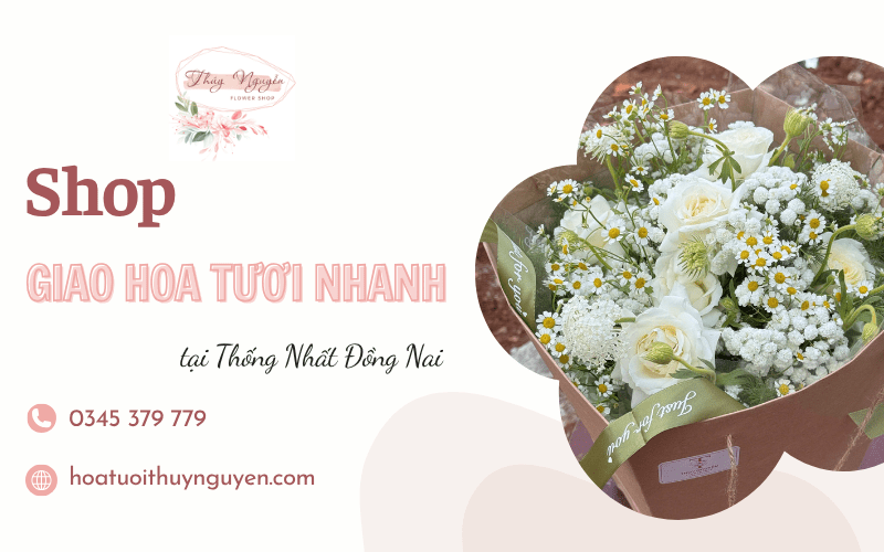 giao hoa tươi nhanh tại Thống Nhất Đồng Nai