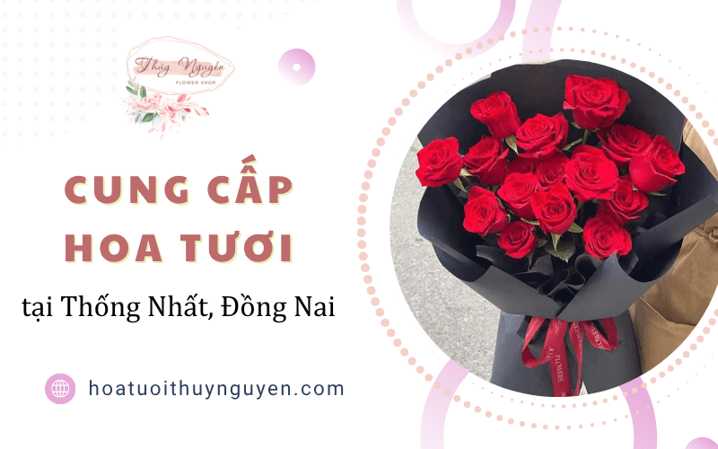 hoa tươi thống nhất đồng nai