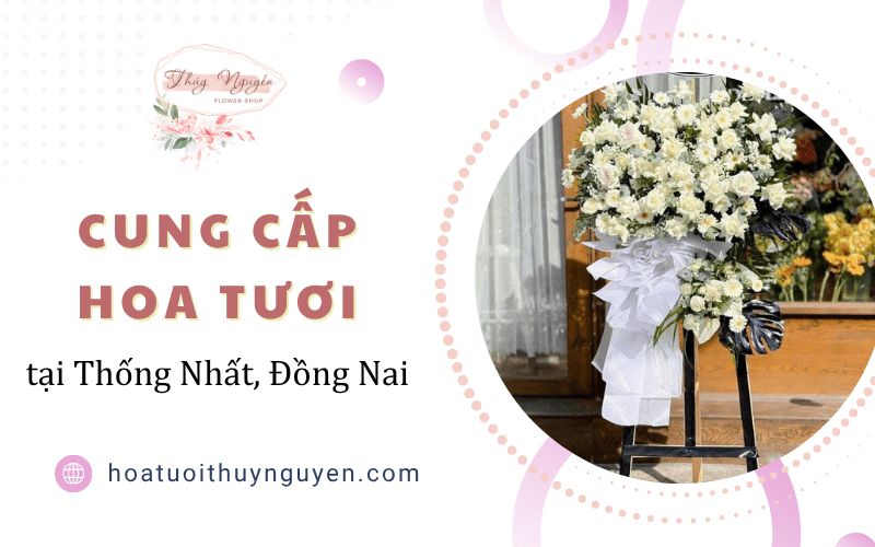 hoa tươi thống nhất đồng nai